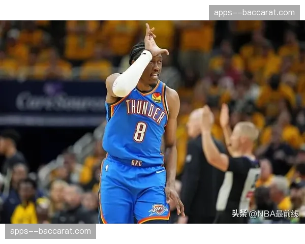 亚历山大防守端抢断数据 雷霆后卫全能表现支撑球队